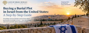 Buying a burial plot in Israel from the United States